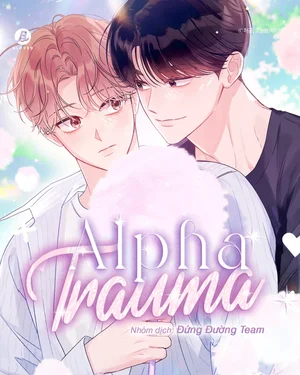 DƯ TRẤN ALPHA _ ALPHA TRAUMA