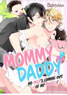 Mommy Daddy – ngực tôi làm gì có sữa!!